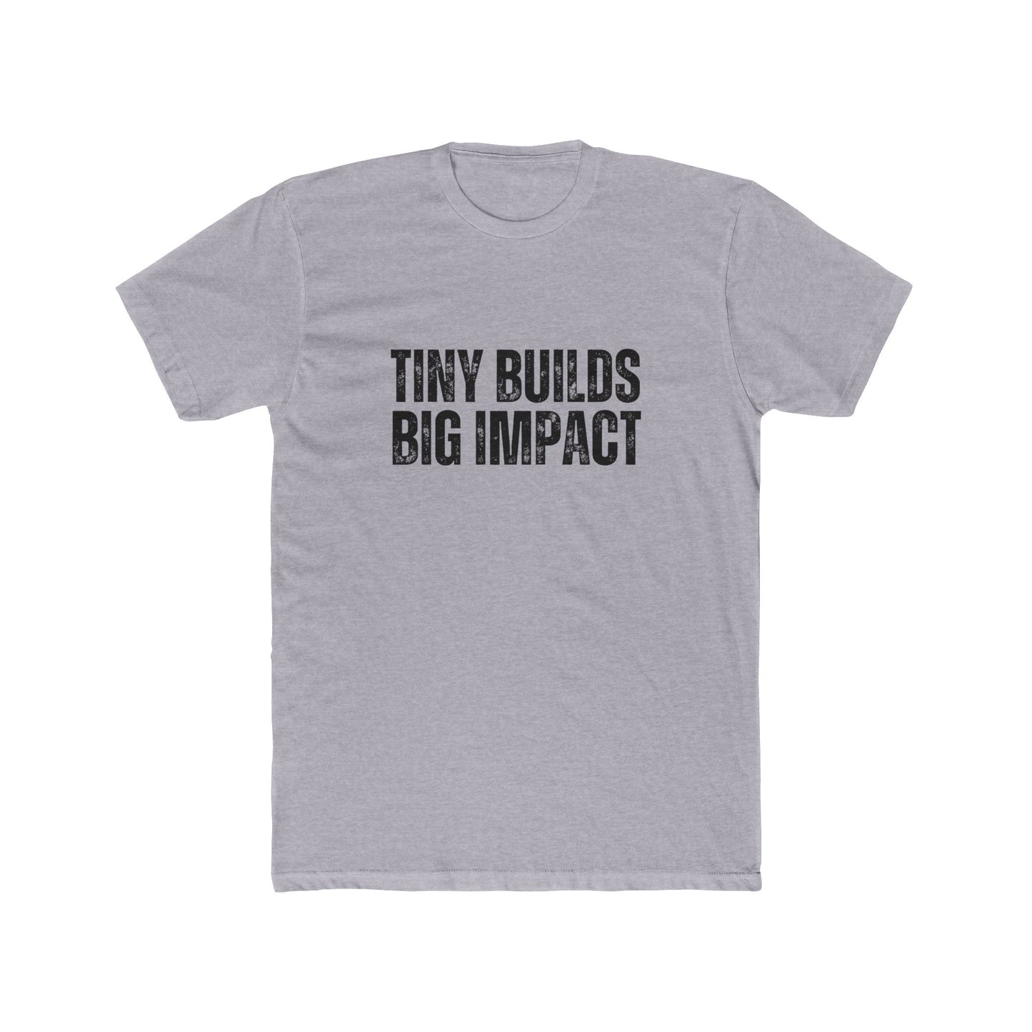 Tiny Builds, Big Impact | TIny Home Tshirts