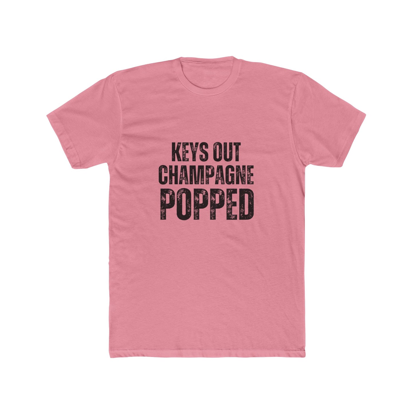 Keys Out Champagne Popped | Home Seller Tshirts