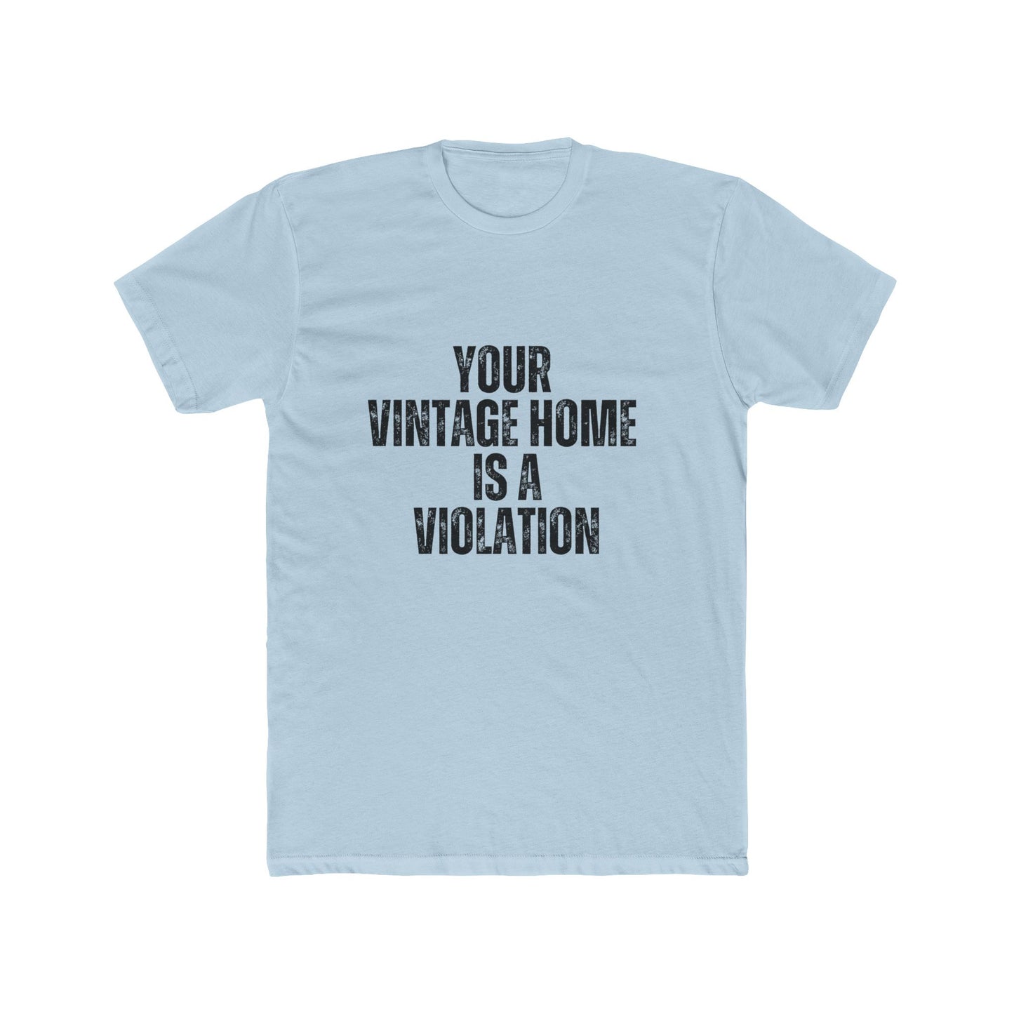 Your Vintage Home Is A Violation | Home Inspector Tshirts