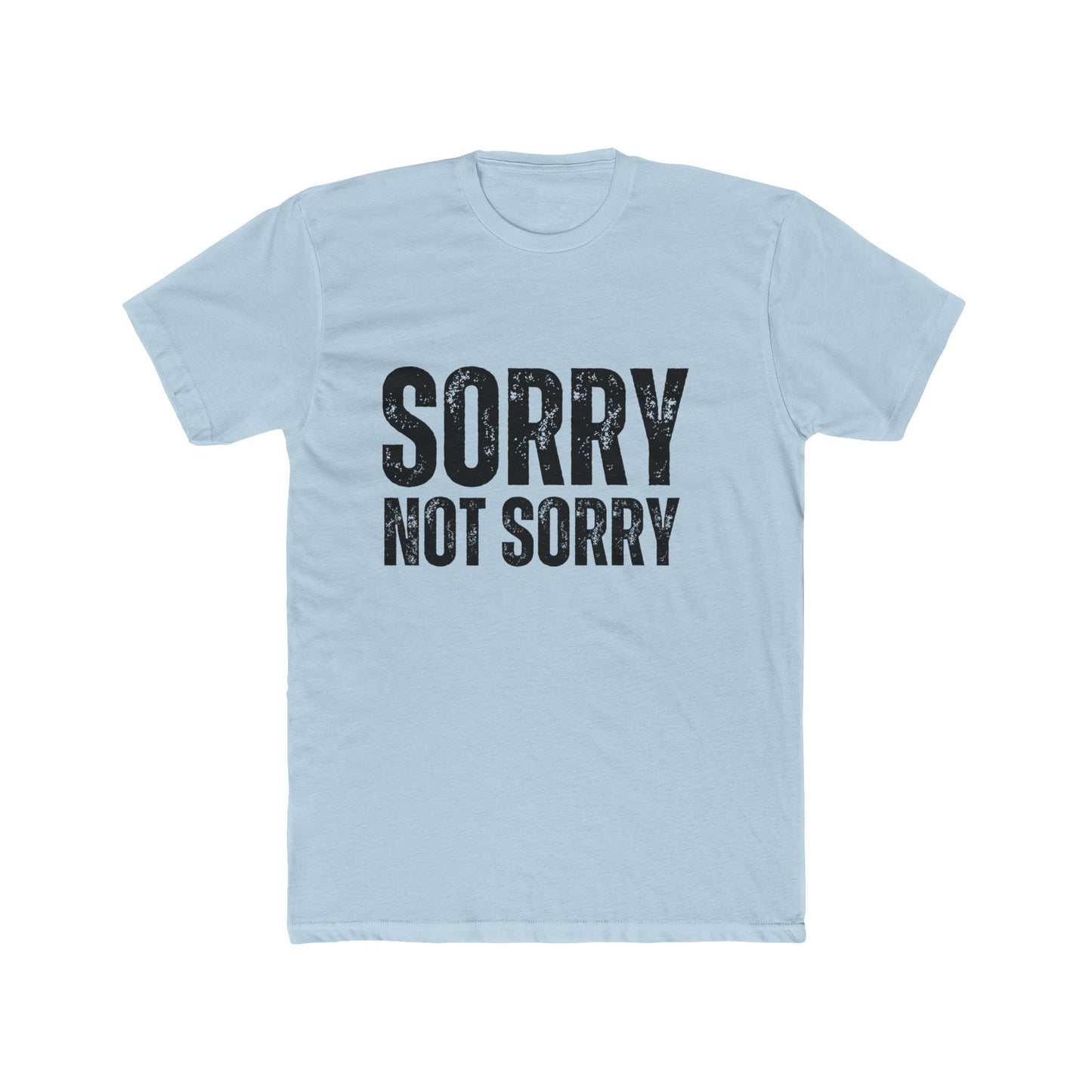 Sorry Not Sorry | Appraisers T-Shirts