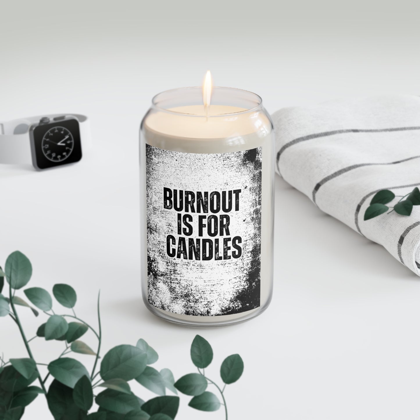 Burnout is for Candles | Custom Candles | Real Estate Swag Co.