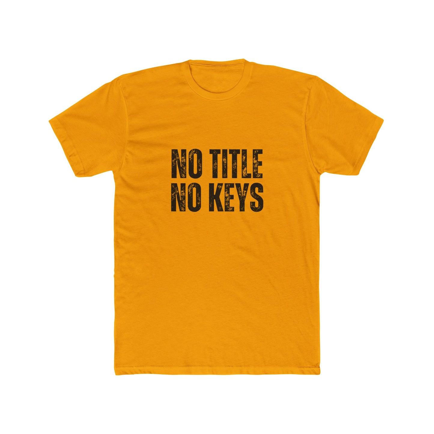 No Title No Keys | Title Agent Tshirts