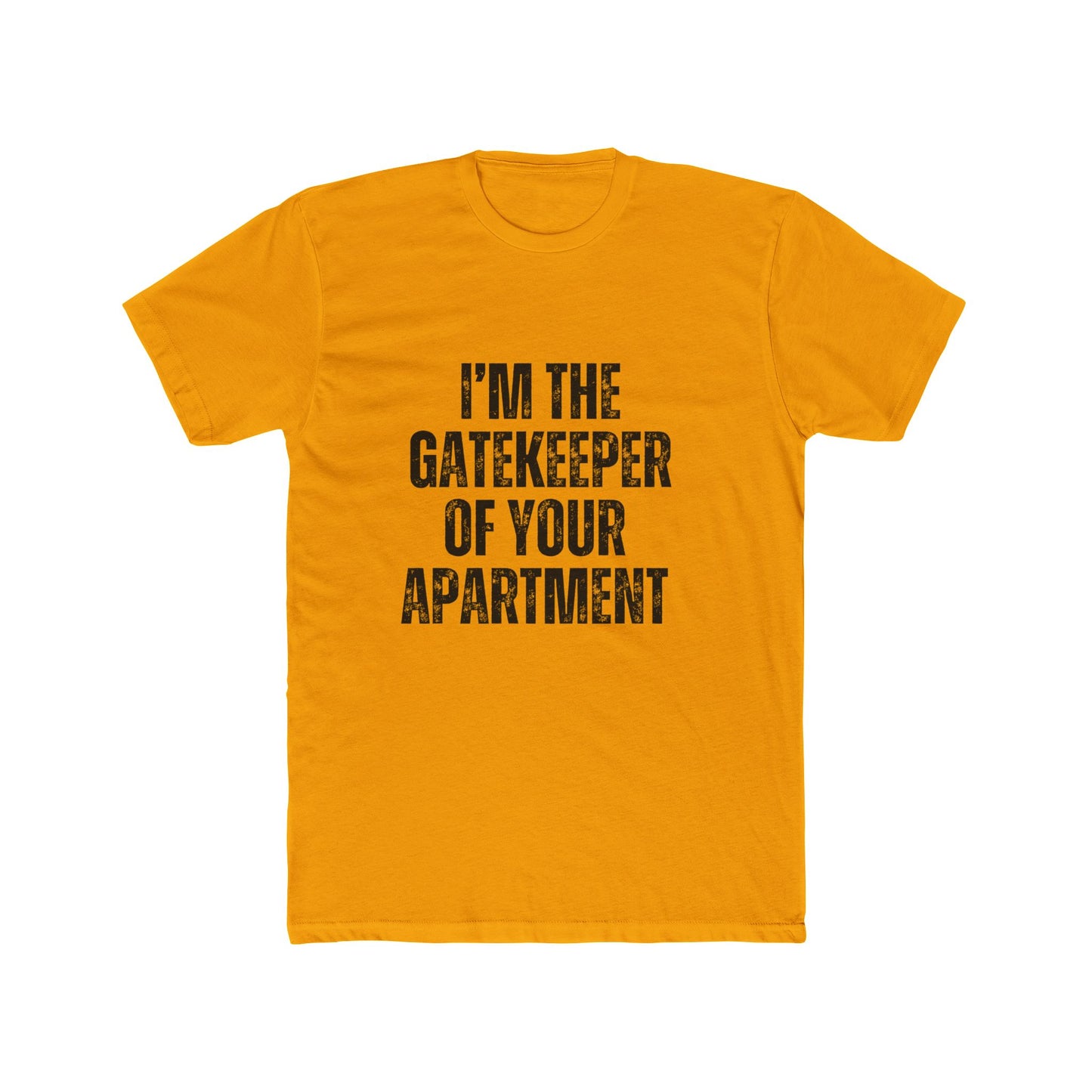 I'm The Gatekeeper Of Your Home | Property Manager Tshirts
