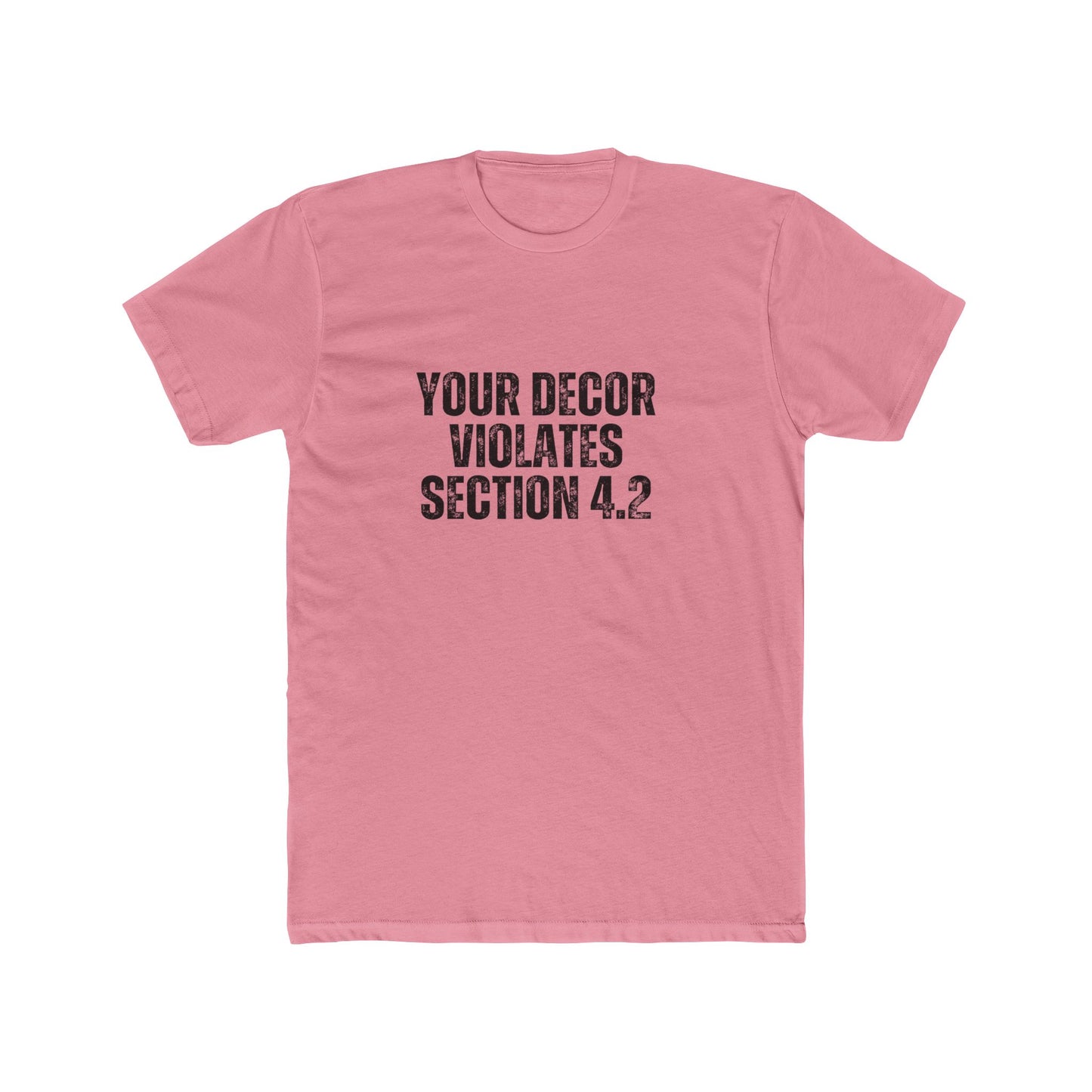 Your Decor Violates 4.2 | HOA Managers Real Estate T-Shirts