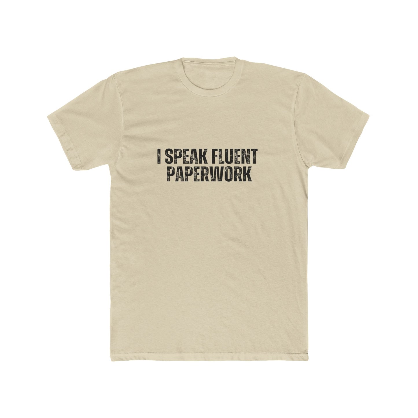 I Speak Fluent Paperwork | Lenders & Loan Officer T-Shirts