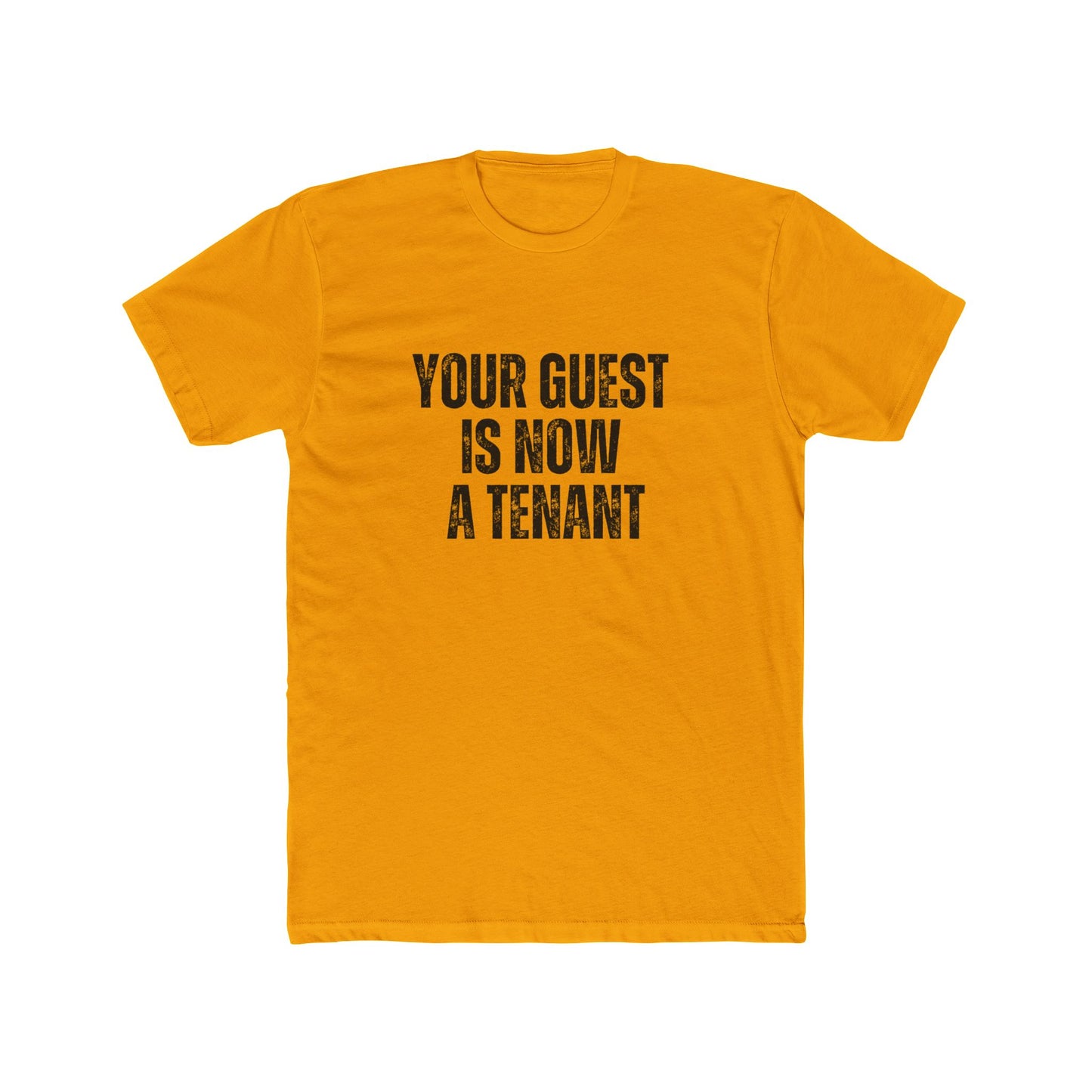 Your Guest Is Now A Tenant | Property Manager Tshirts