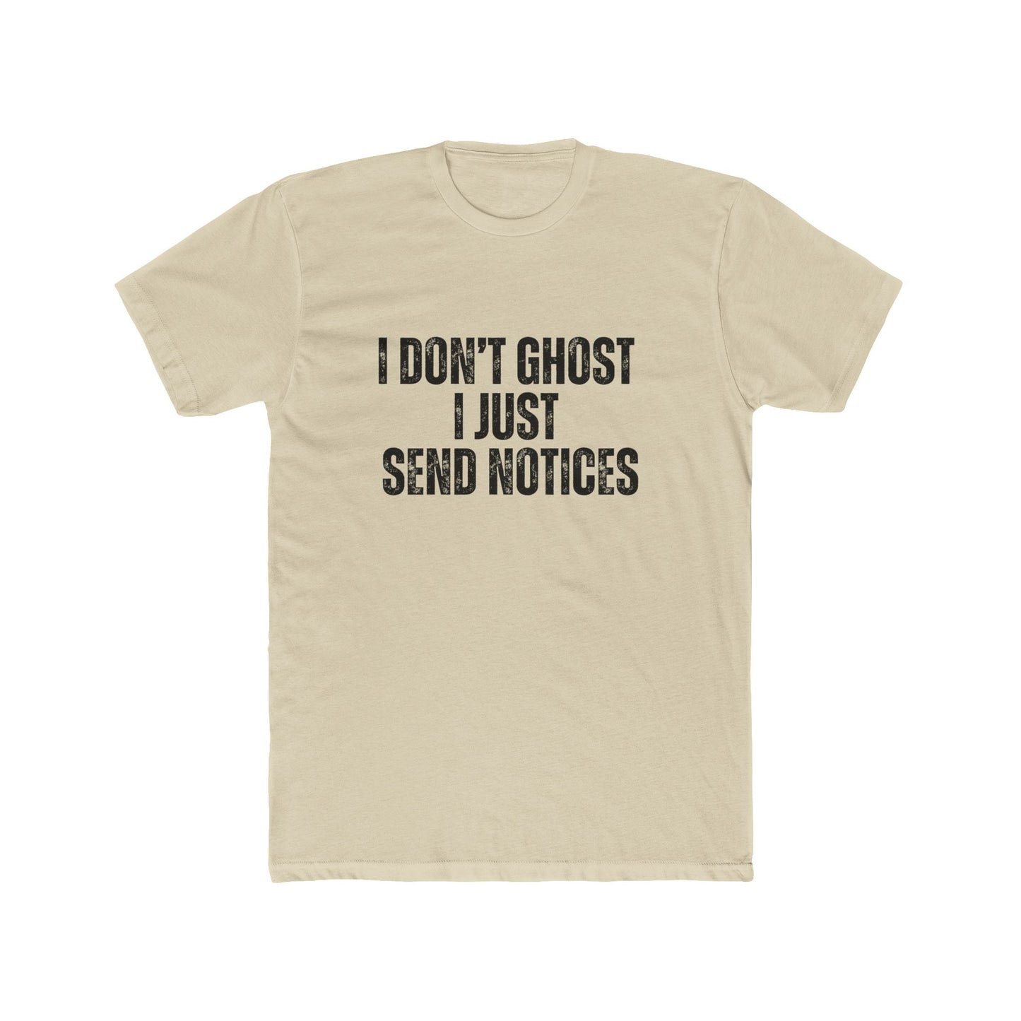I Don't Ghost, I Just Send Notices | Property Manager Tshirts