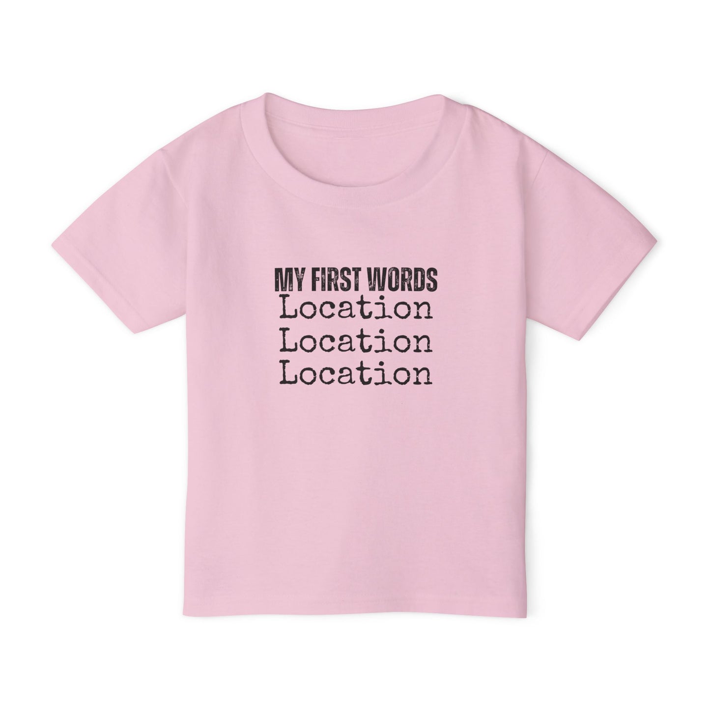 My First Word, Location, Location, Location | Kids Real Estate Tshirts