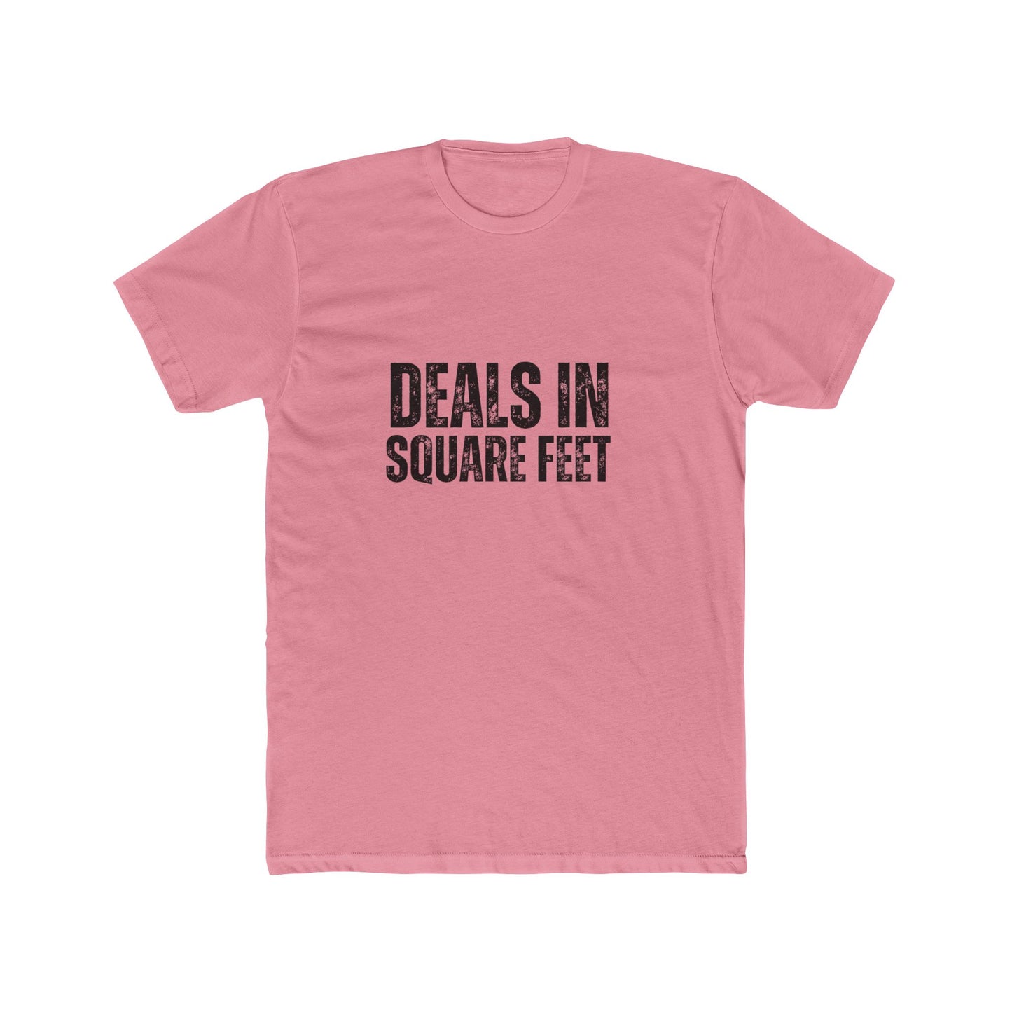 Deals In Sqaure Feet | Commercial Real Estate Tshirts | Real Estate Swag Co.