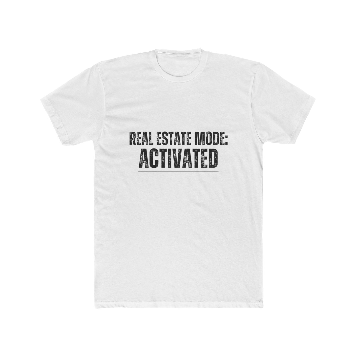 Real Estate Mode: Activated, Agent & Broker T-Shirts