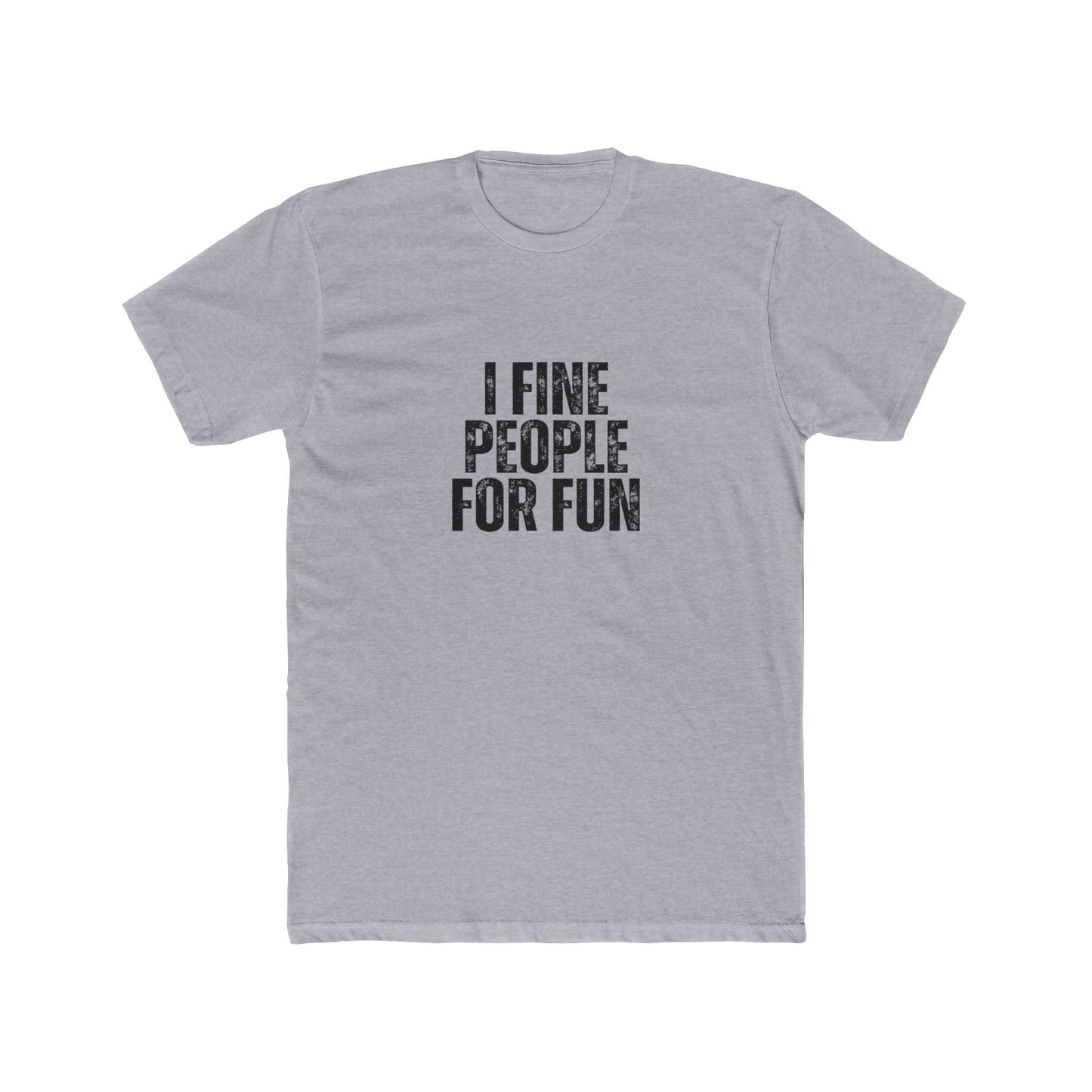 I Fine People | HOA Managers Real Estate T-Shirts