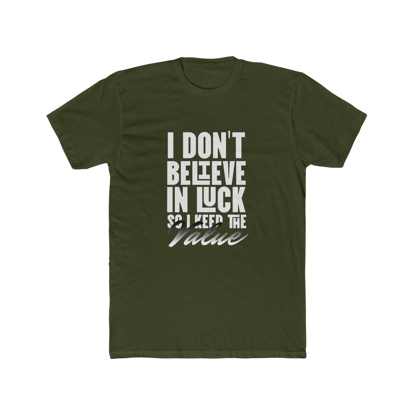 I Don't Beleive in Luck | Graphic Tee for Real Estate Appraisers | Real Estate Swag Co.