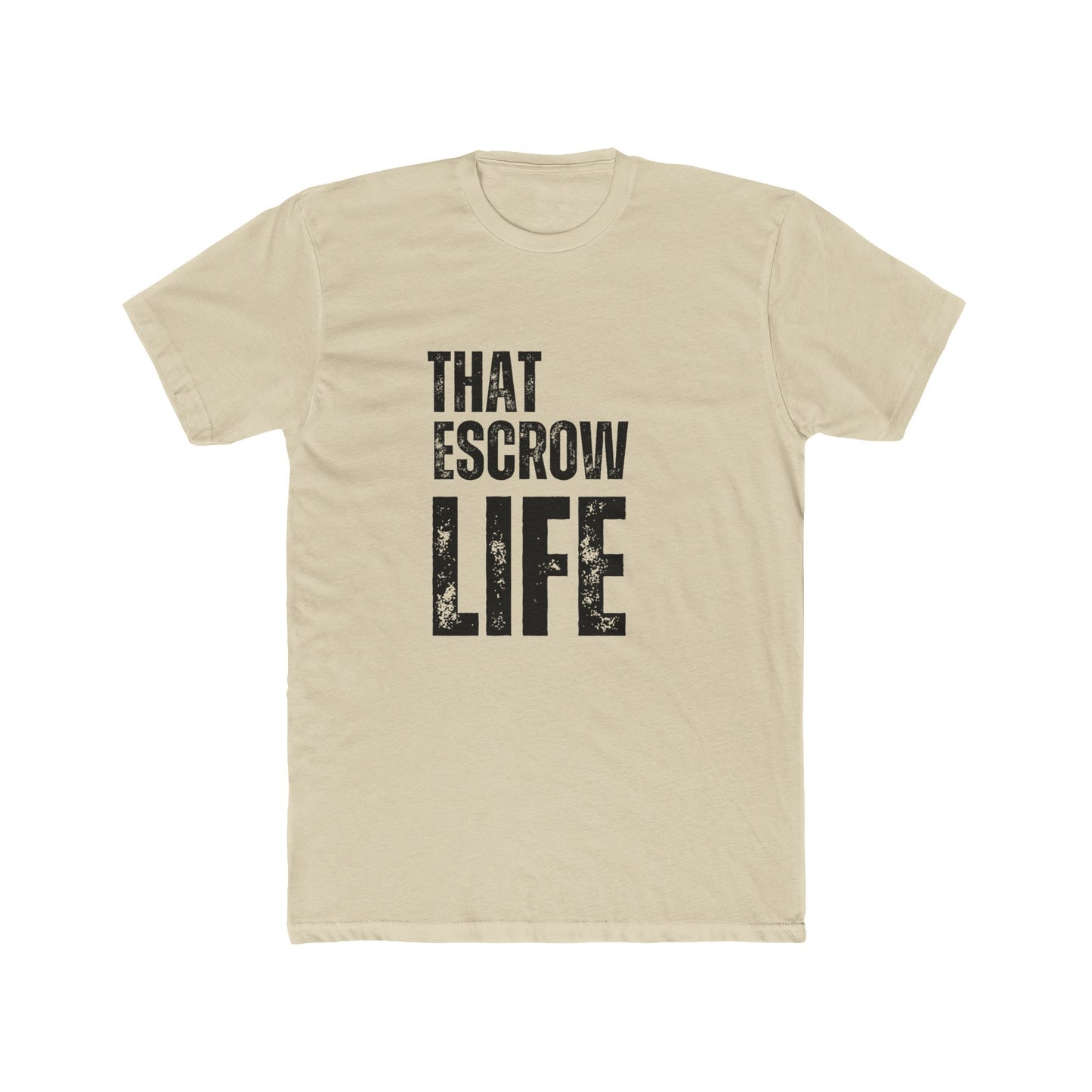 That Escrow Life | Home Seller Tshirts