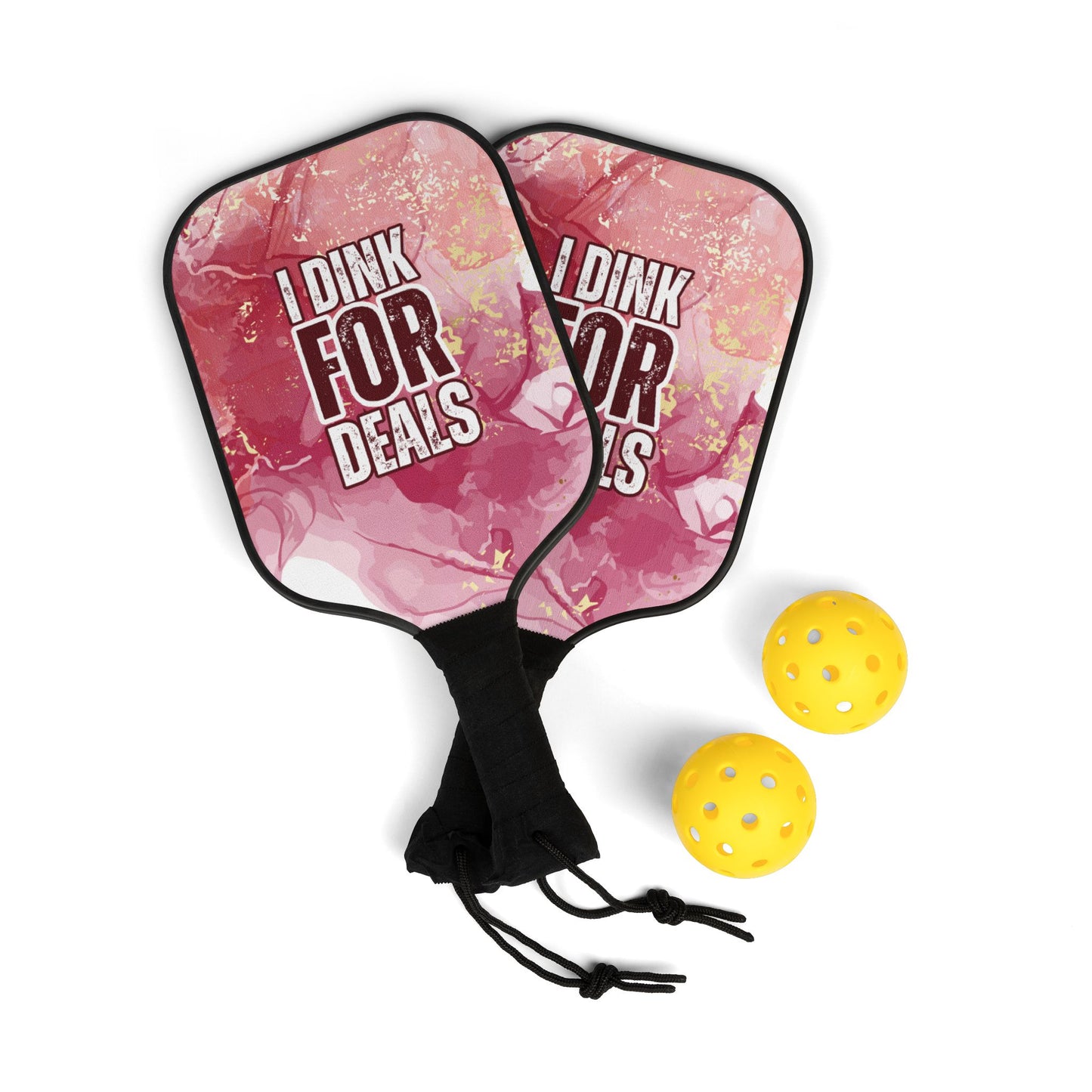 I Dink For Deals | Pickleball Paddle Set
