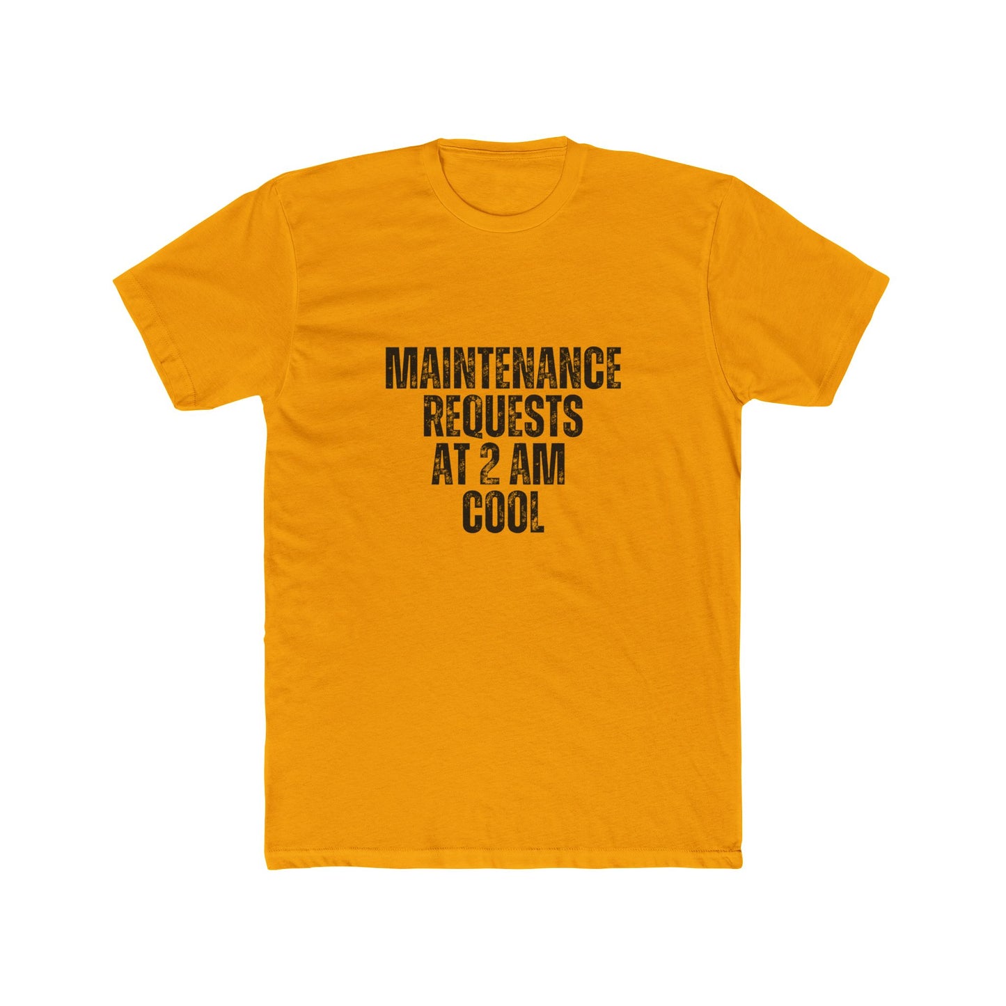 Maintenance Request At 2AM... | Property Manager Tshirts