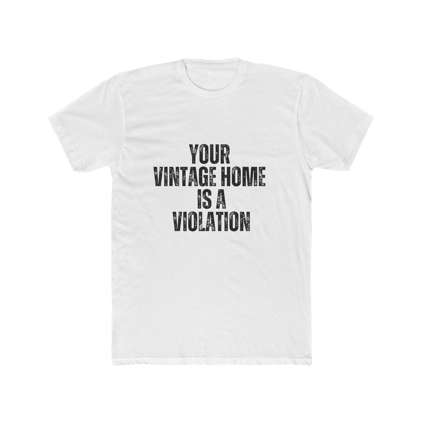 Your Vintage Home Is A Violation | Home Inspector Tshirts