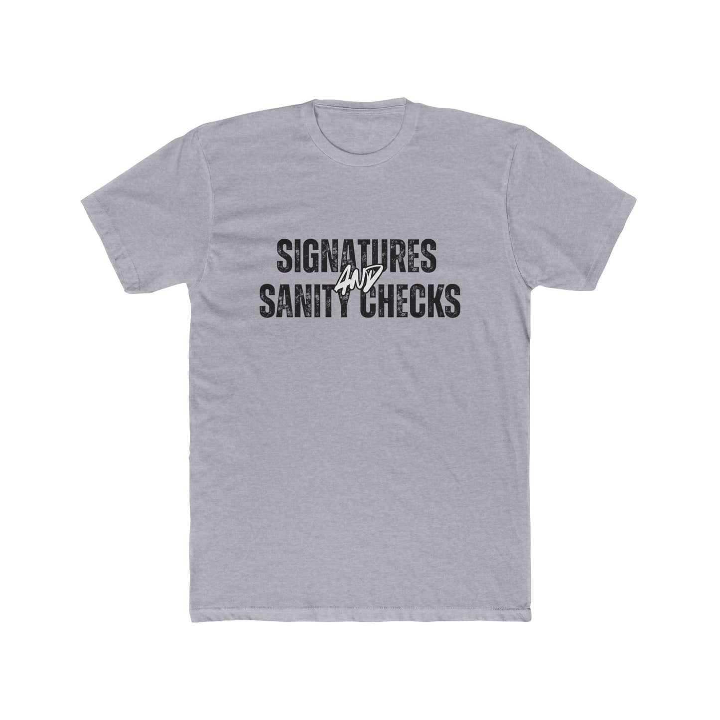 Signatures & Sanity Checks | Title Agents Tshirts