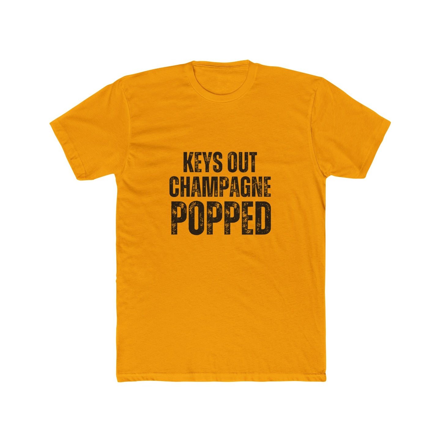 Keys Out Champagne Popped | Home Seller Tshirts