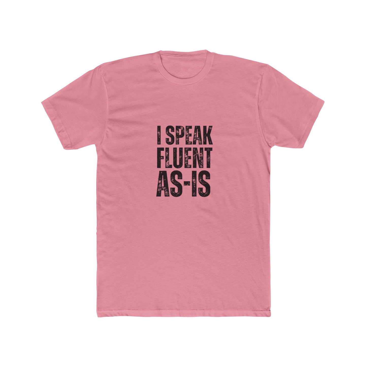 I Speak Fluent AS-IS | Home Inspector Tshirts