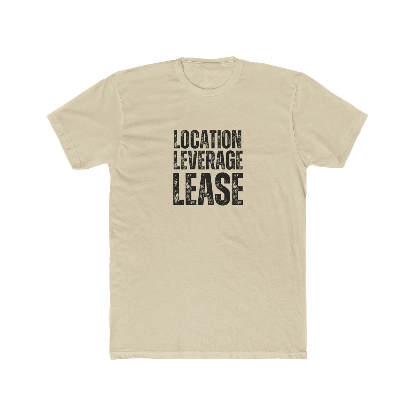 Location, Leverage, Lease | Commercial Real Estate Tshirts | Real Estate Swag Co.