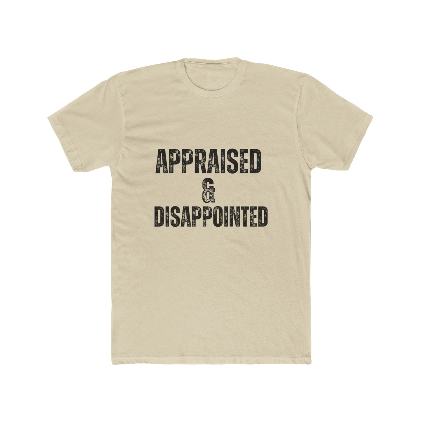 Appraised & Disappointed | Appraisers T-Shirts