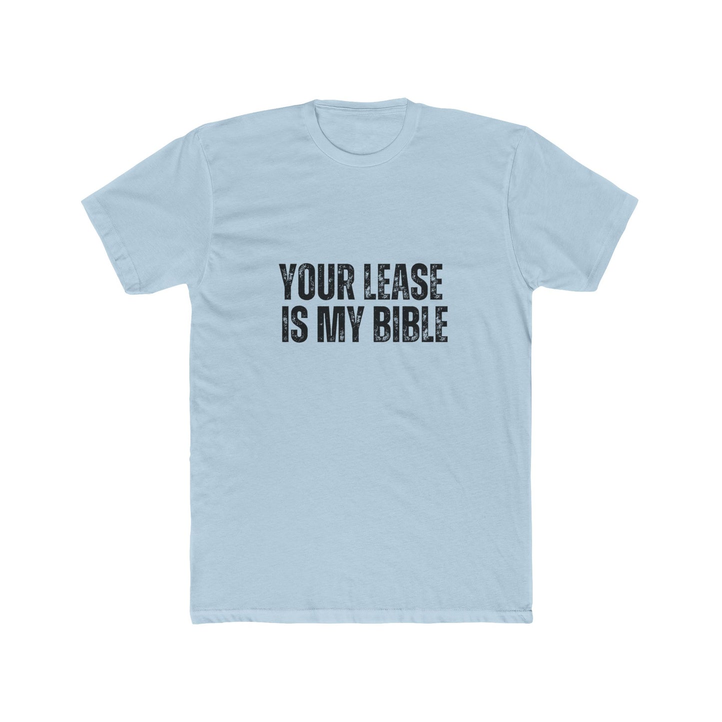 Your Lease Is My Bible | Property Manager Tshirts