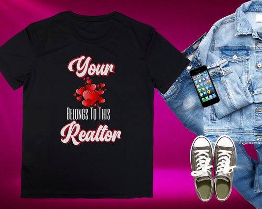 Your Heart Belongs to This Realtor T-Shirt