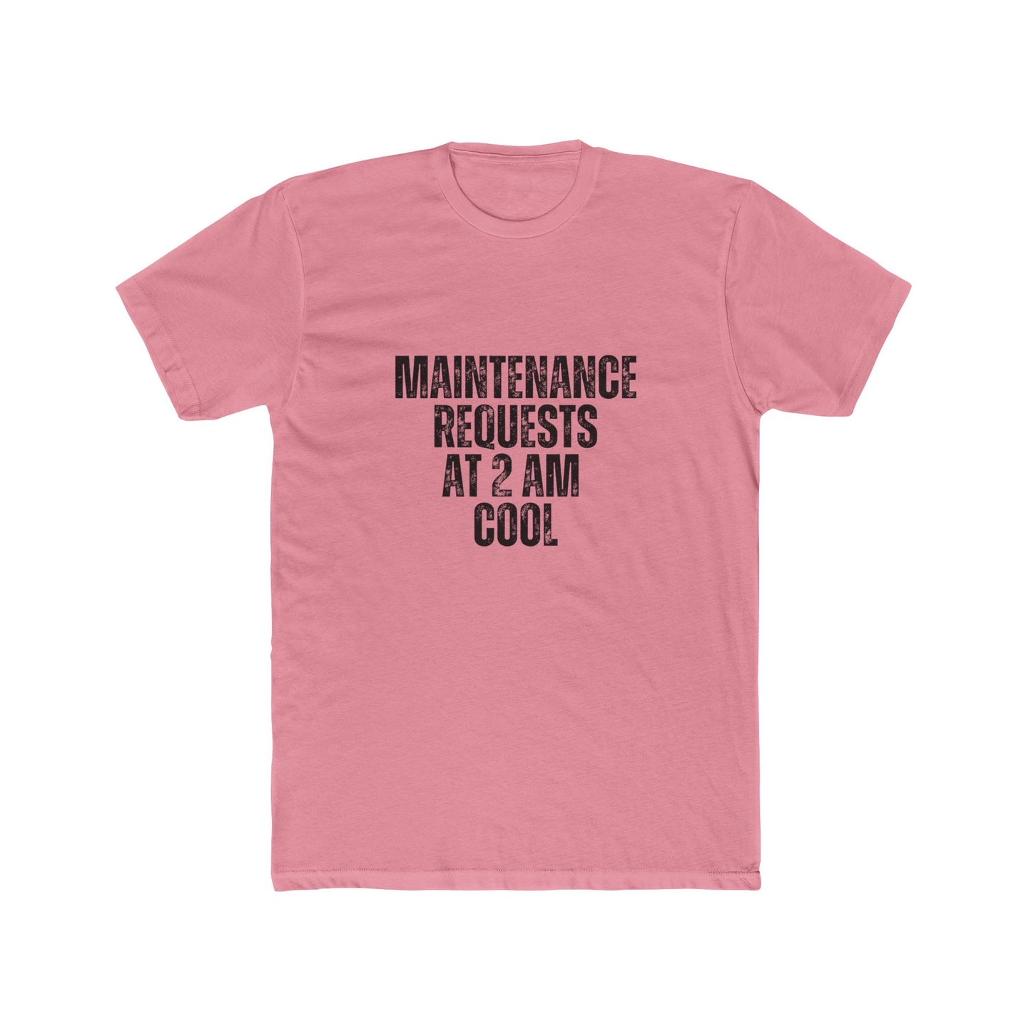 Maintenance Request At 2AM... | Property Manager Tshirts