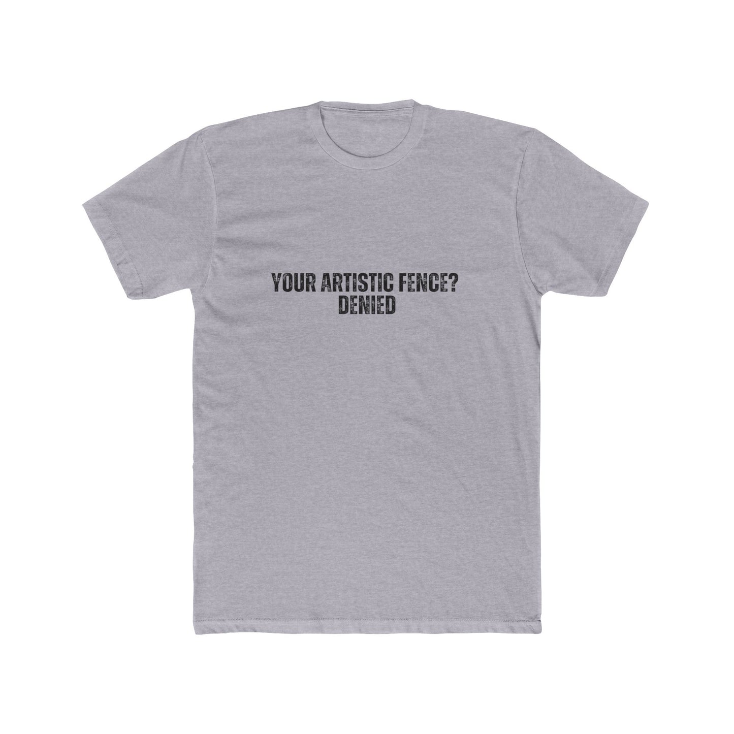 Your Artistic Fence: Denied | HOA Managers Real Estate T-Shirts