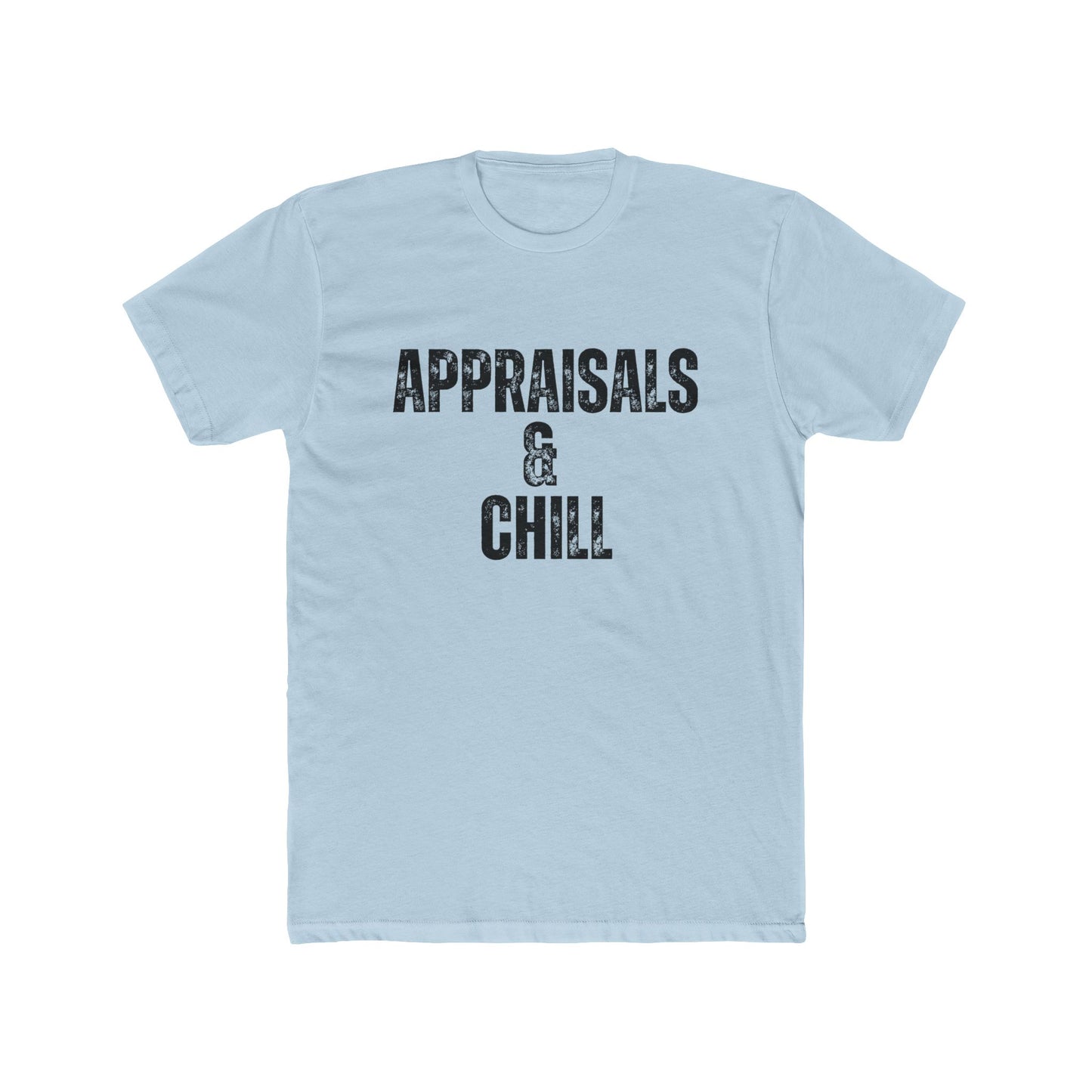 Appraisals & Chill, Appraisers T-Shirt