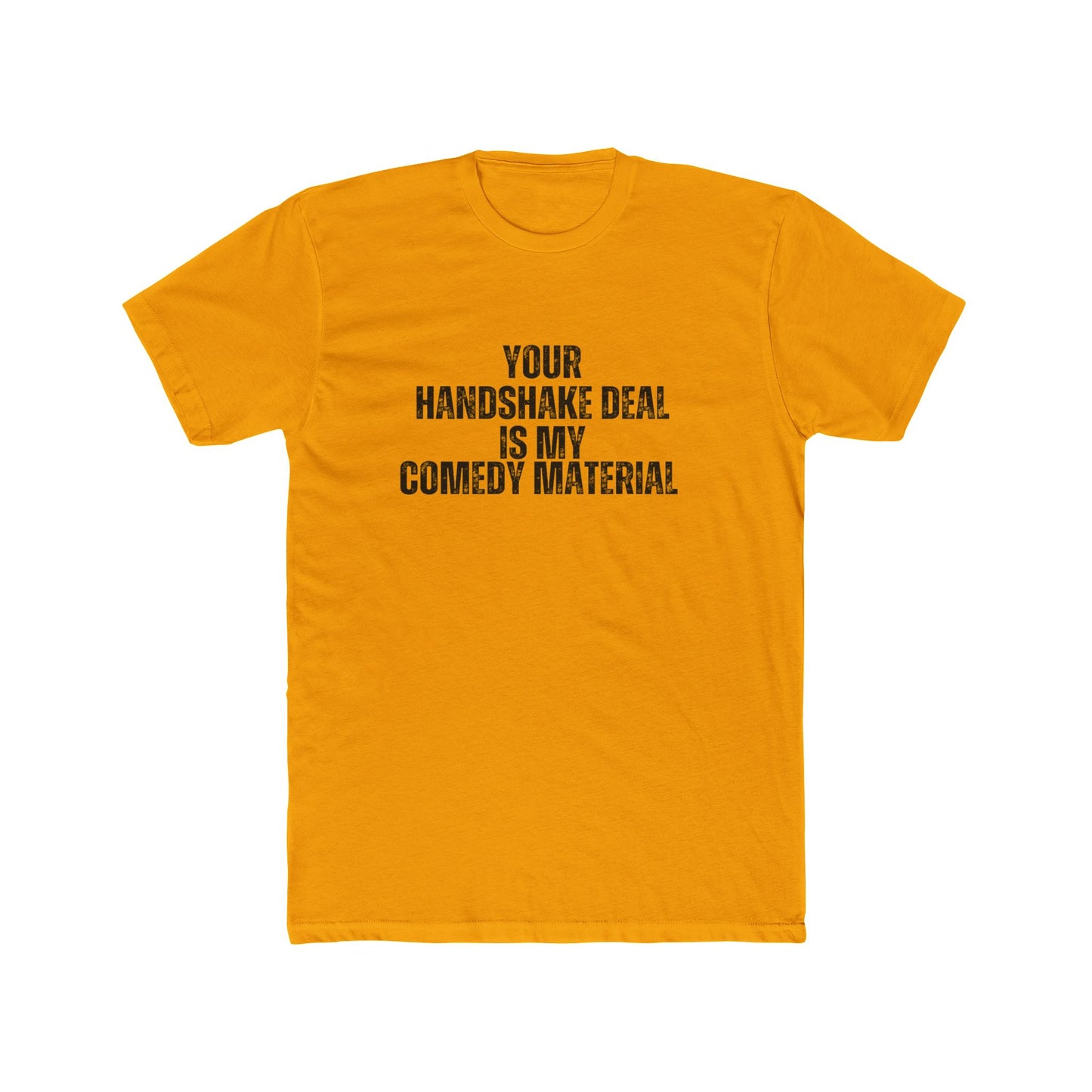 You Hand Shake Deal | Real Estate T-Shirts | Real Estate Attorney Tees