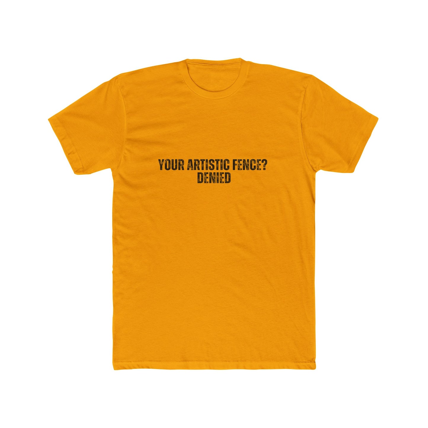Your Artistic Fence: Denied | HOA Managers Real Estate T-Shirts