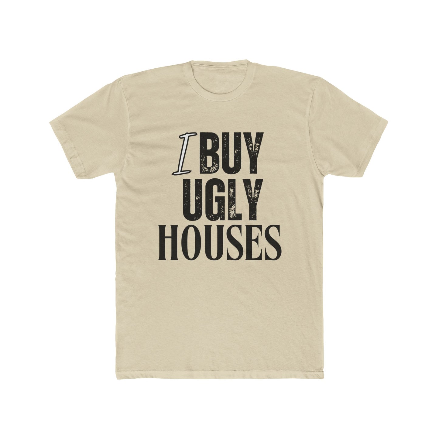 I Buy Ugly Houses, Investor T-Shirt