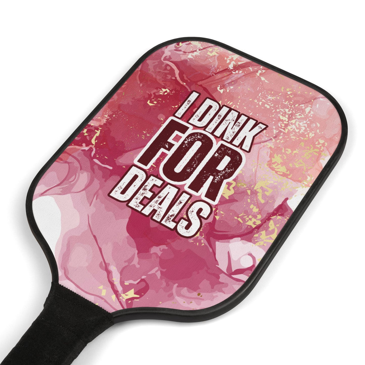 I Dink For Deals | Pickleball Paddle Set