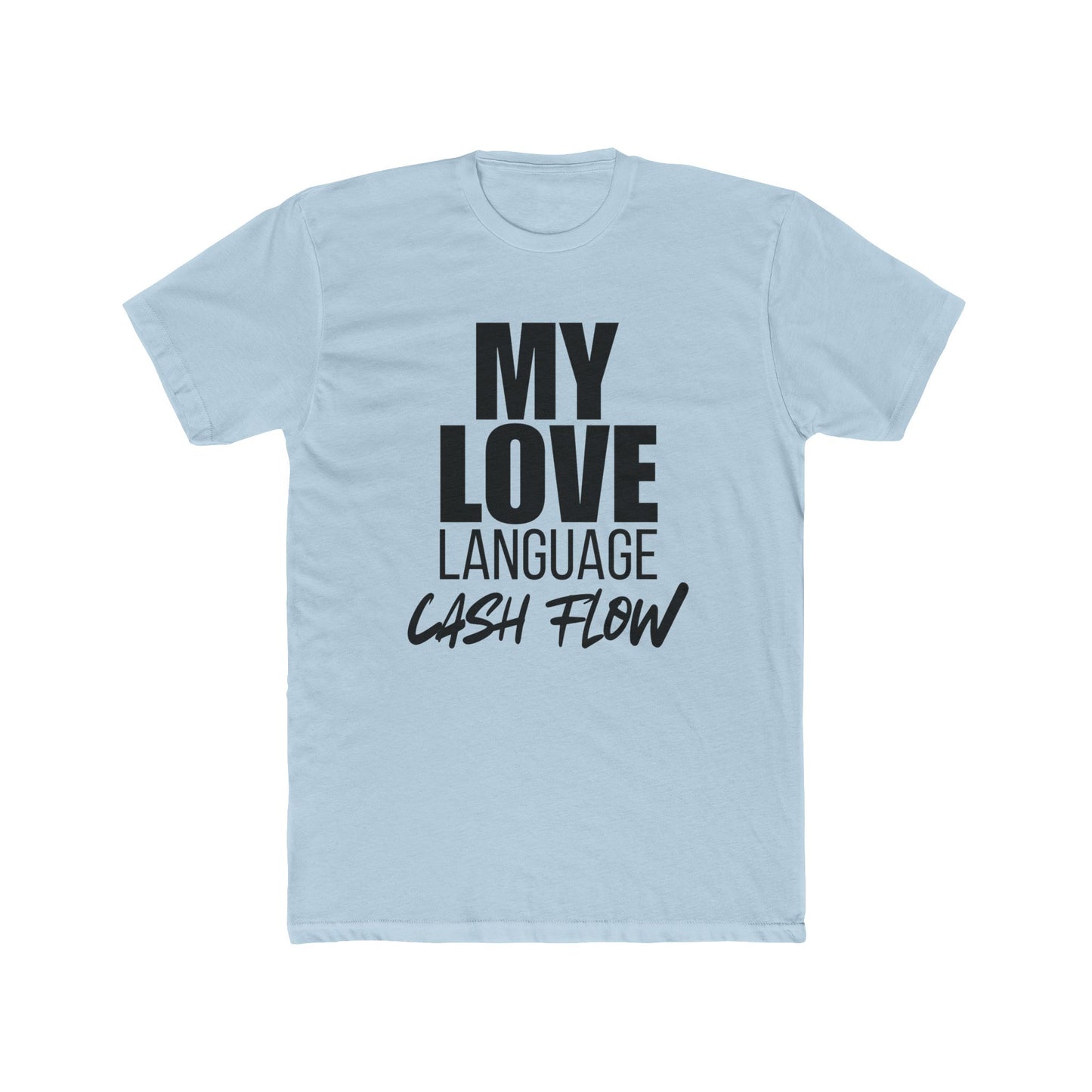 My Love Language is Cash Flow, Investor T-Shirt