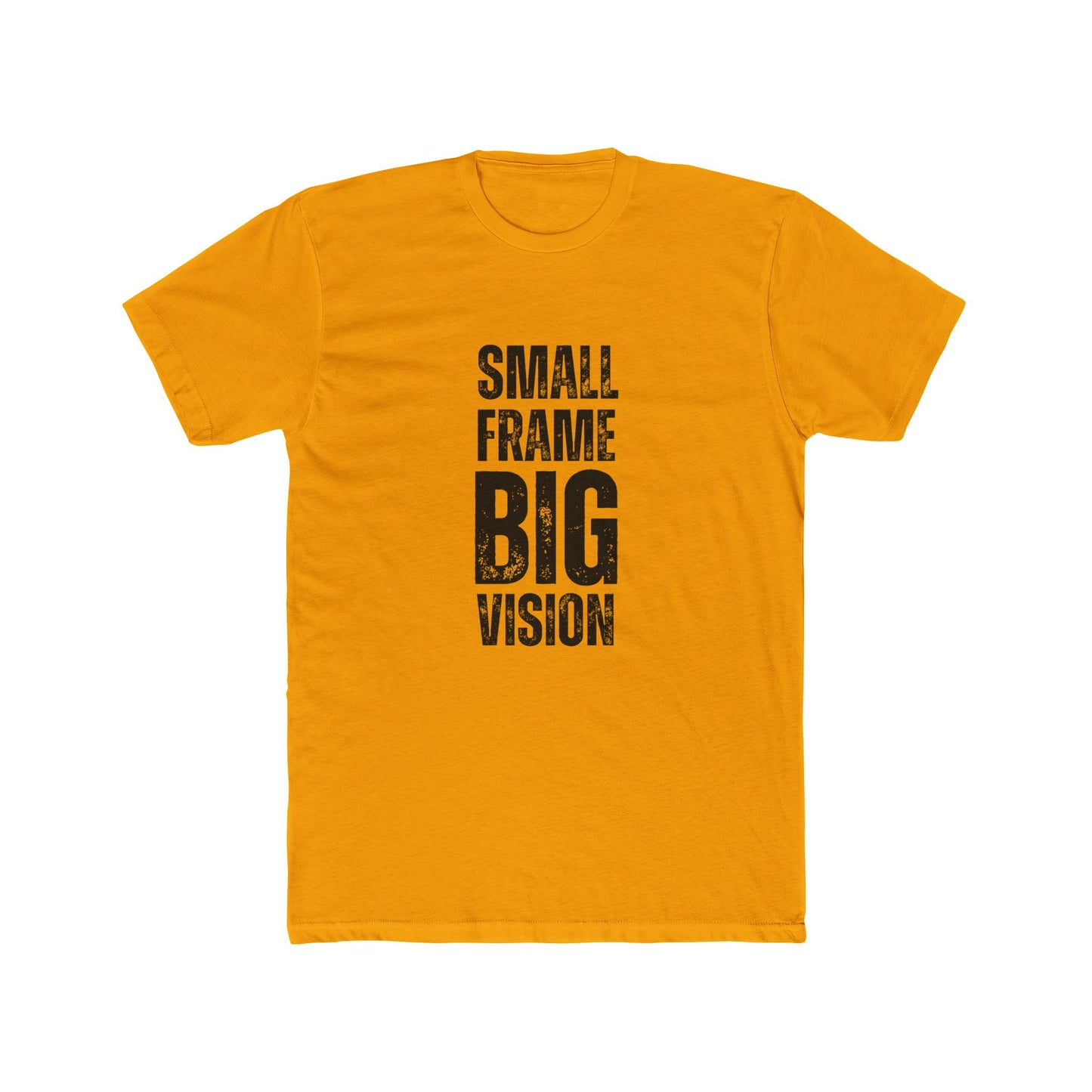 Small Frame, Big Vision | TIny Home Tshirts