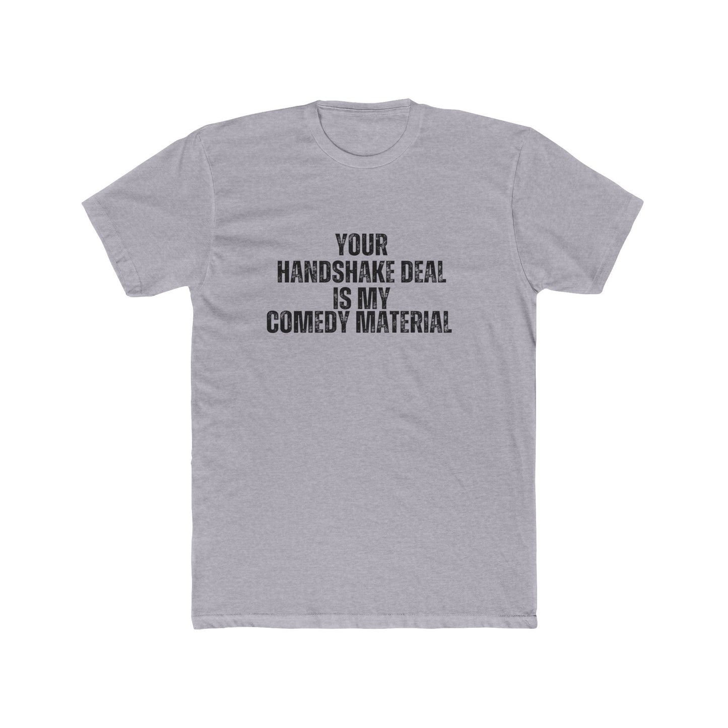 You Hand Shake Deal | Real Estate T-Shirts | Real Estate Attorney Tees