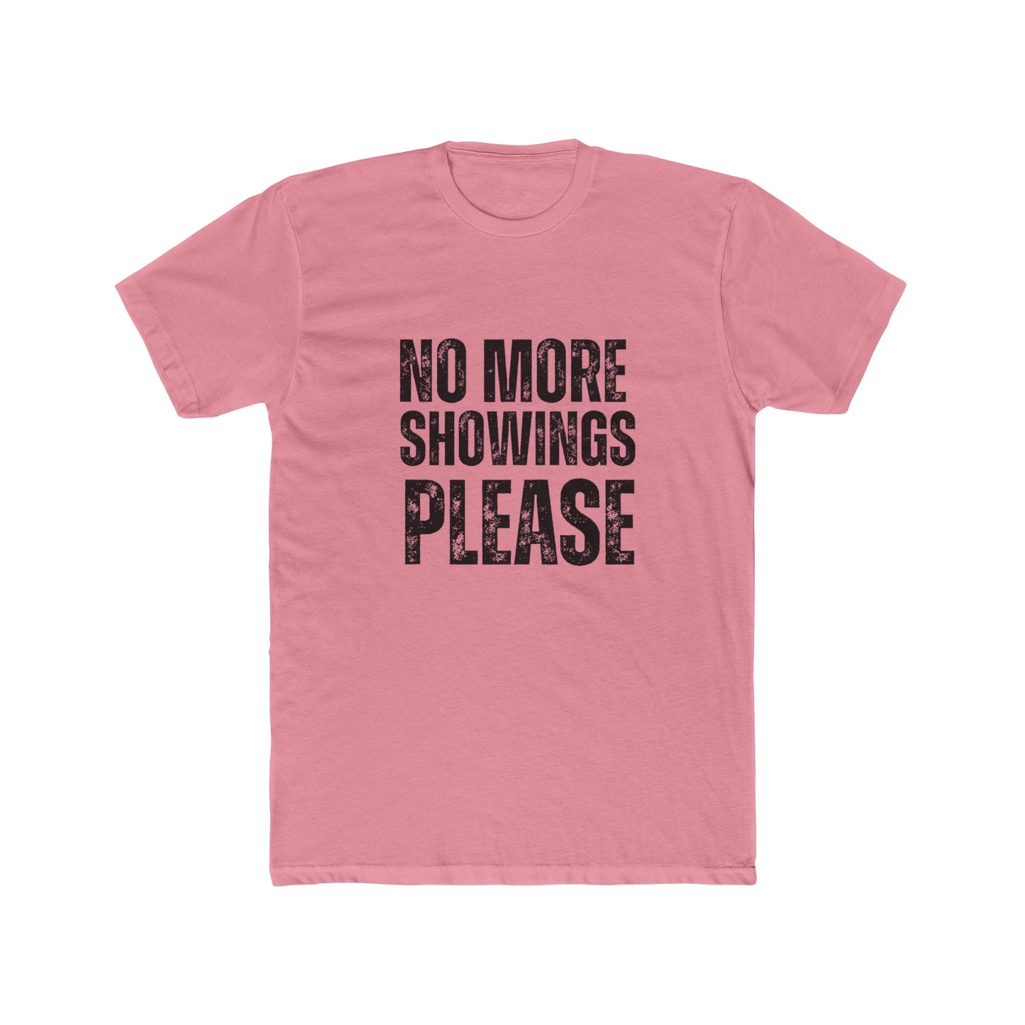 No More Showings Please| Home Seller Tshirts