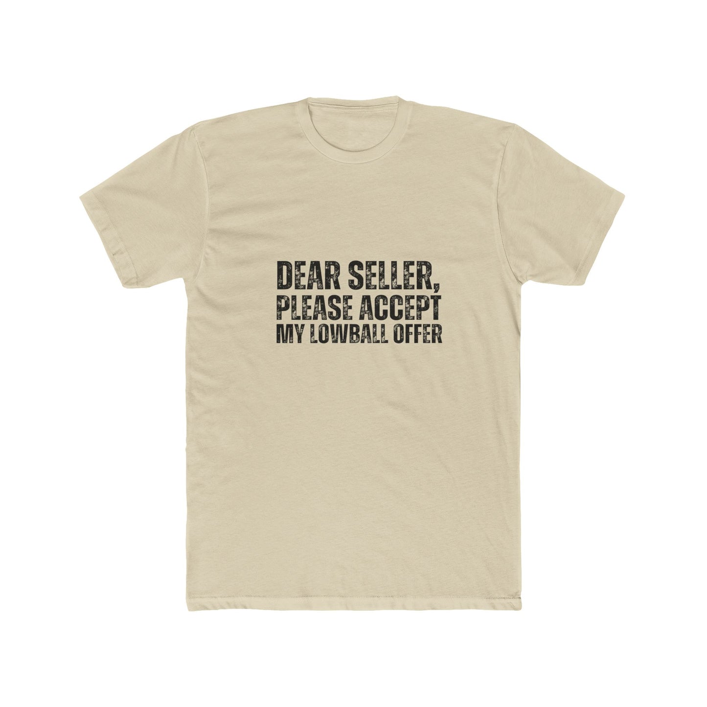 Dear Seller, Please Accept My Offer | Homebuyers Real Estate T-Shirts