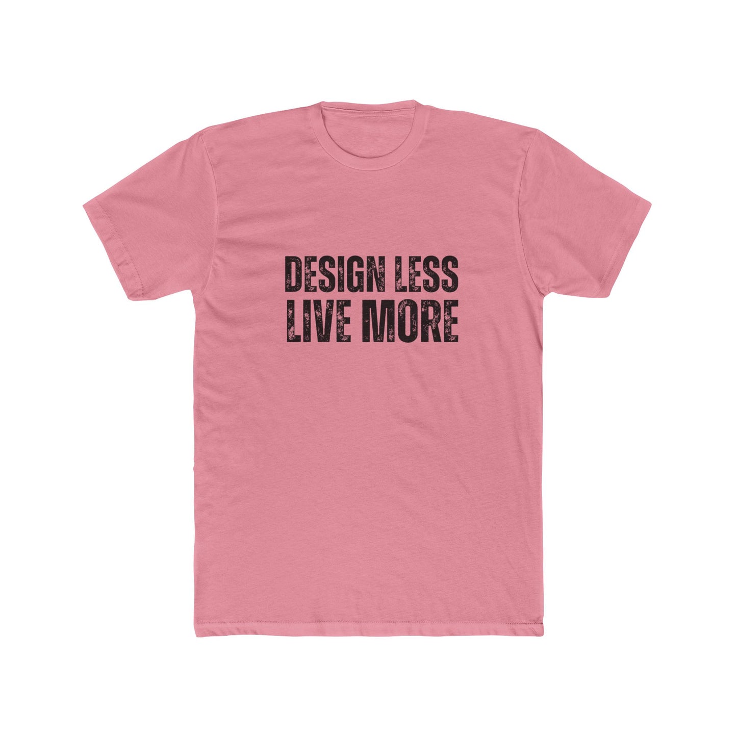 Design Less, Live More | TIny Home Tshirts