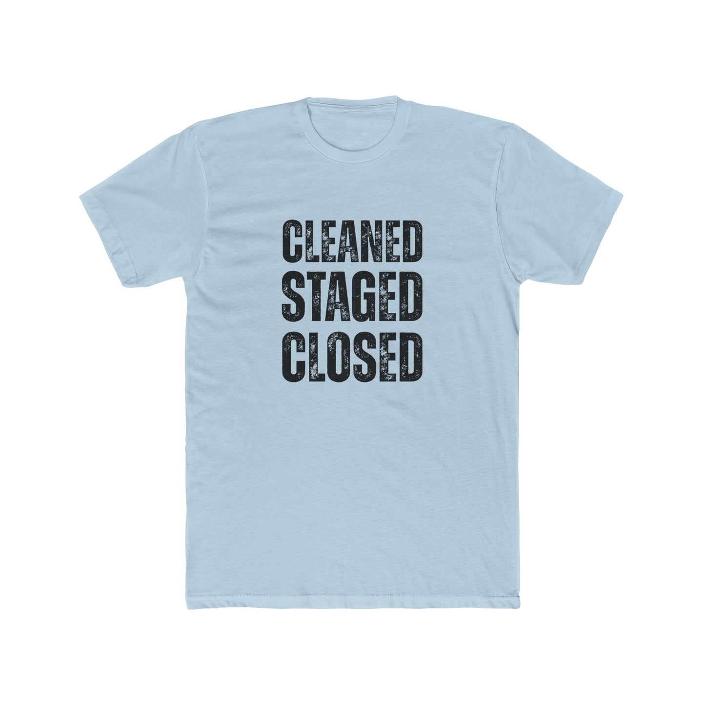 Cleaned. Staged. Closed | Home Seller Tshirts