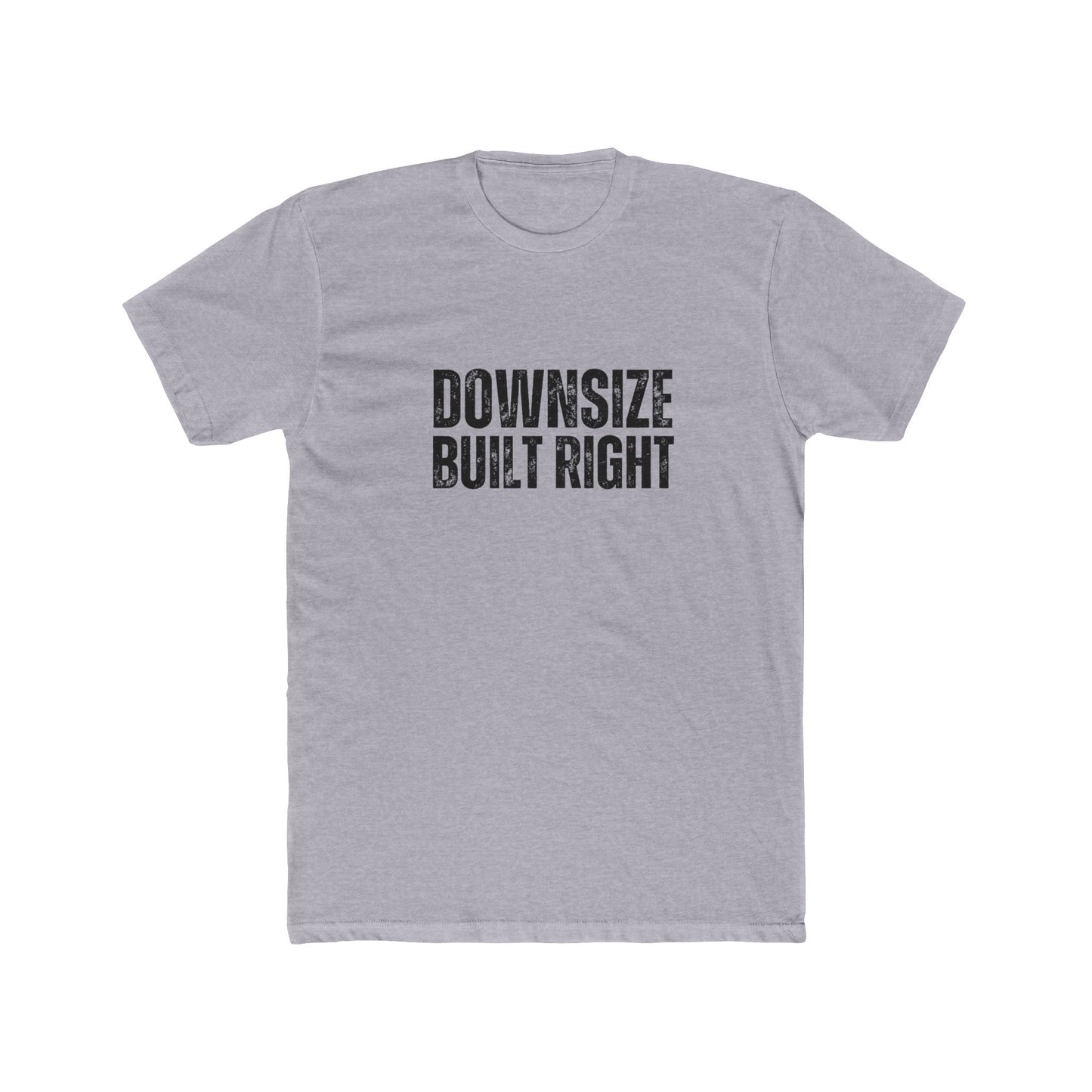 Downsize Built Right | TIny Home Tshirts