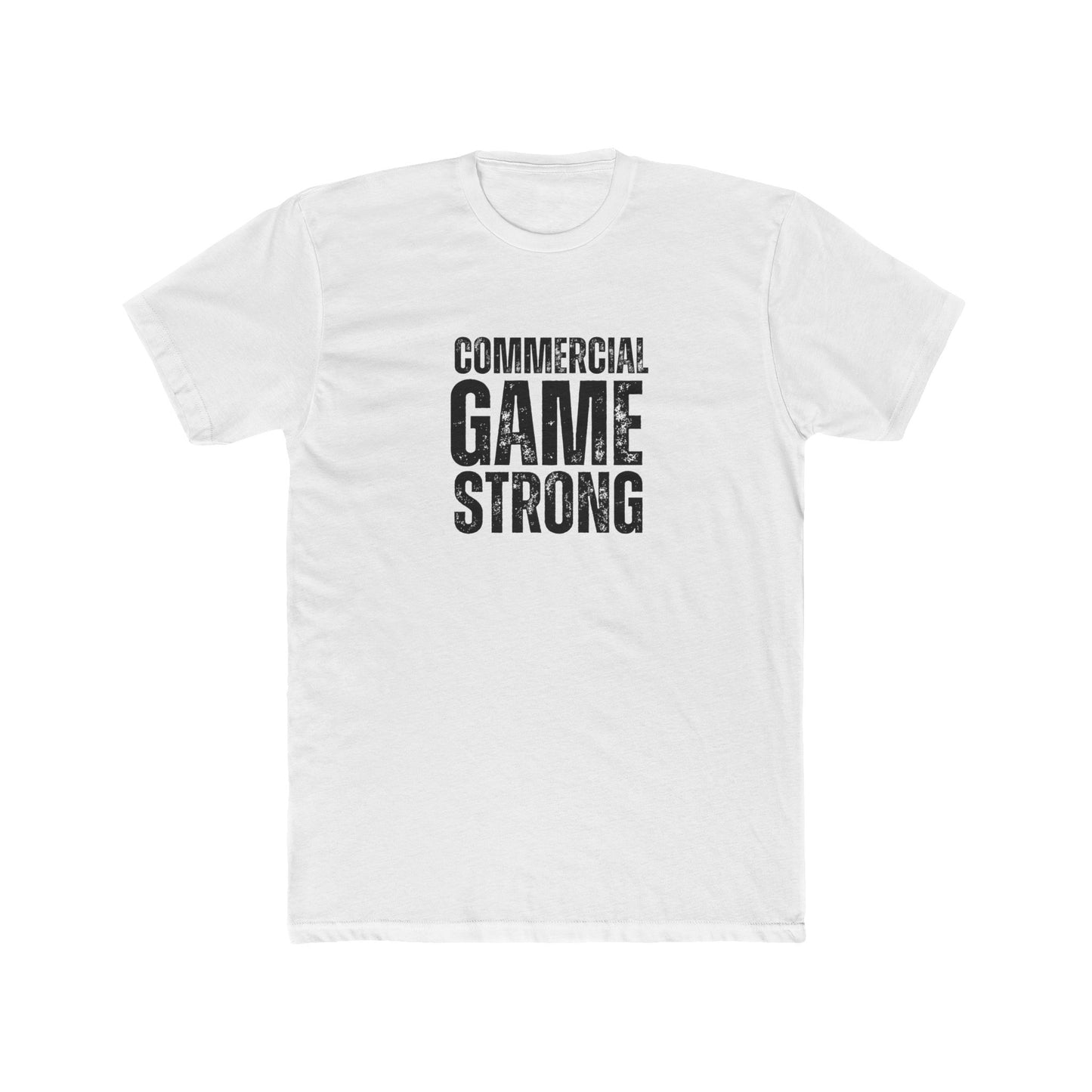 Commerical Game Strong | Commercial Real Estate Tshirts | Real Estate Swag Co.