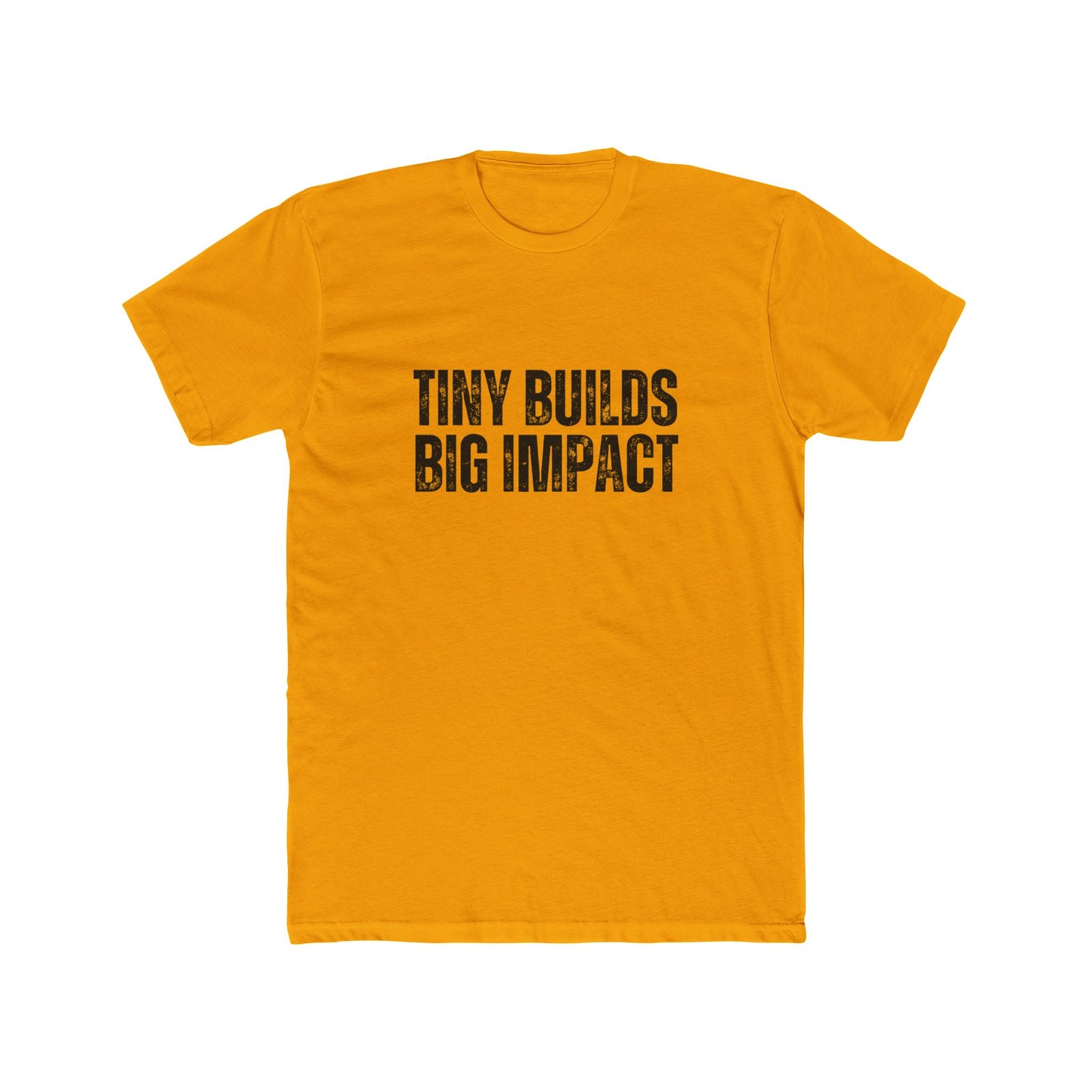 Tiny Builds, Big Impact | TIny Home Tshirts
