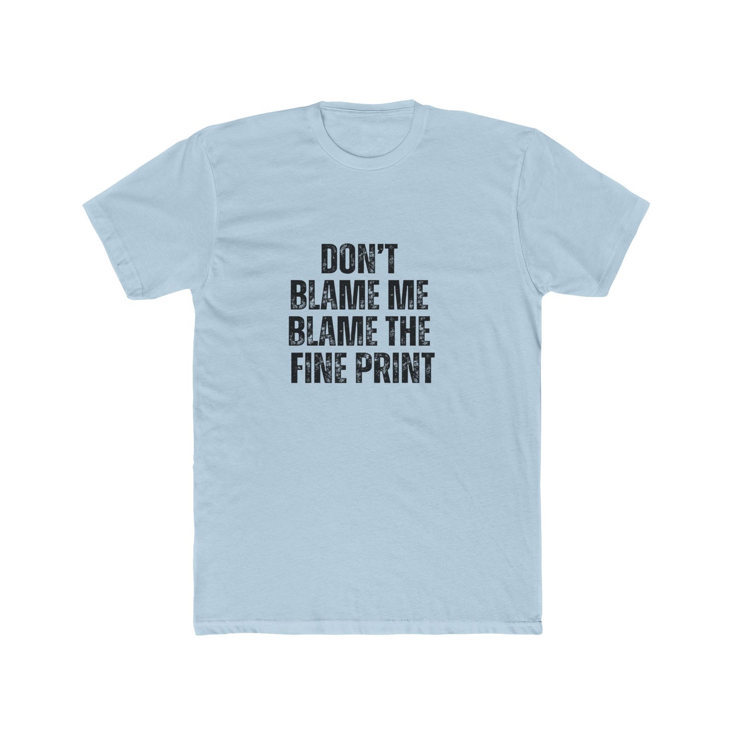 Don't Blame Me | Real Estate Attorney T-Shirts