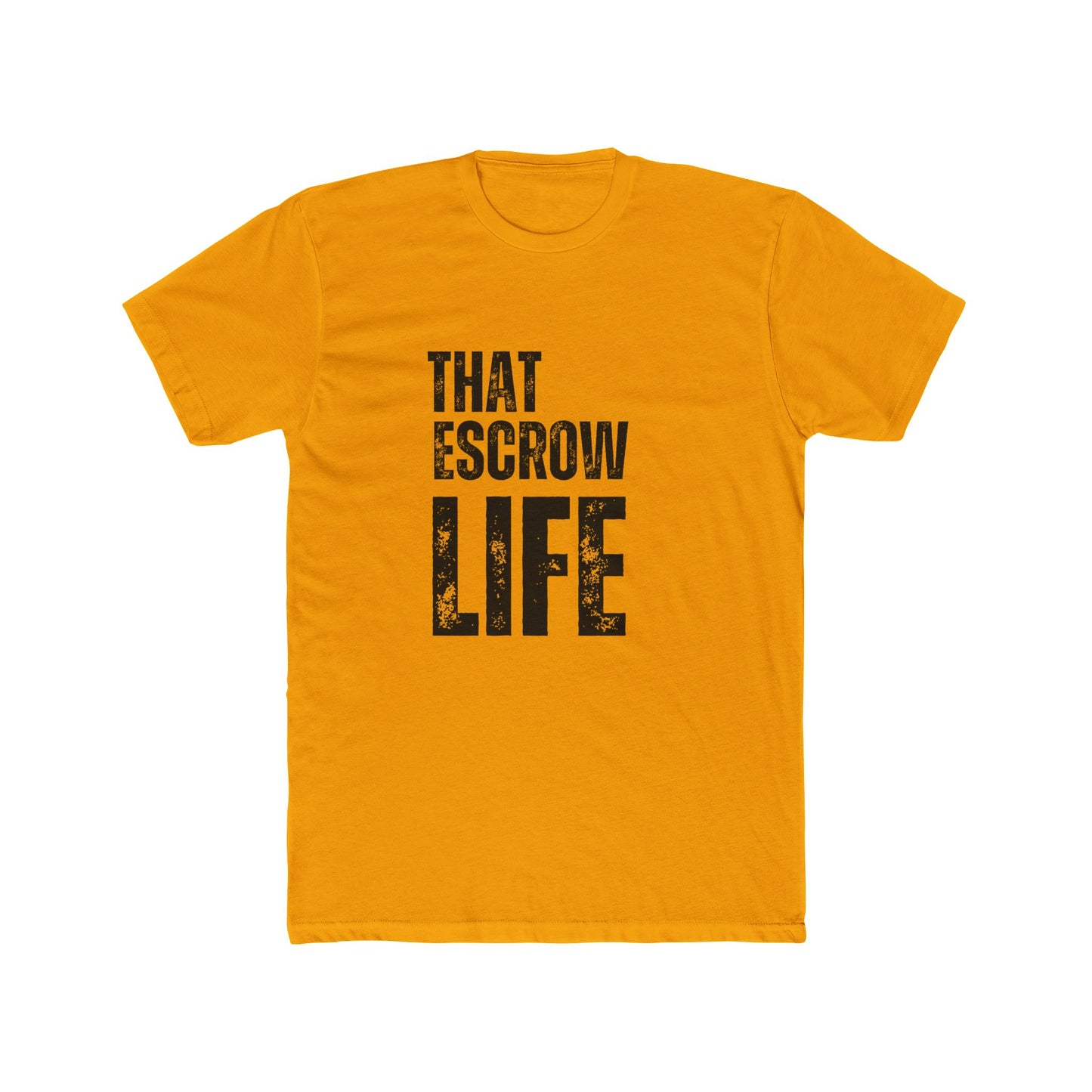 That Escrow Life | Home Seller Tshirts