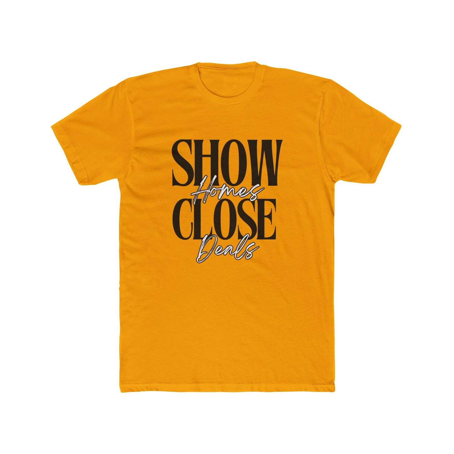 Show Homes, Close Deals, Agent & Broker T-Shirt