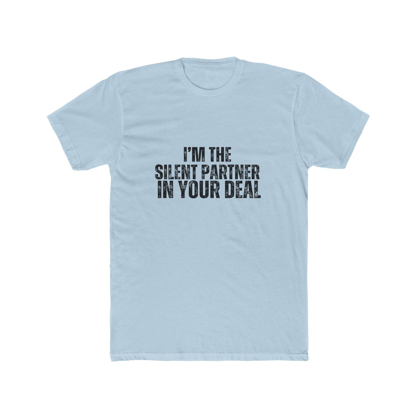 I'm the Silent Partner | Real Estate Attorney T-Shirts