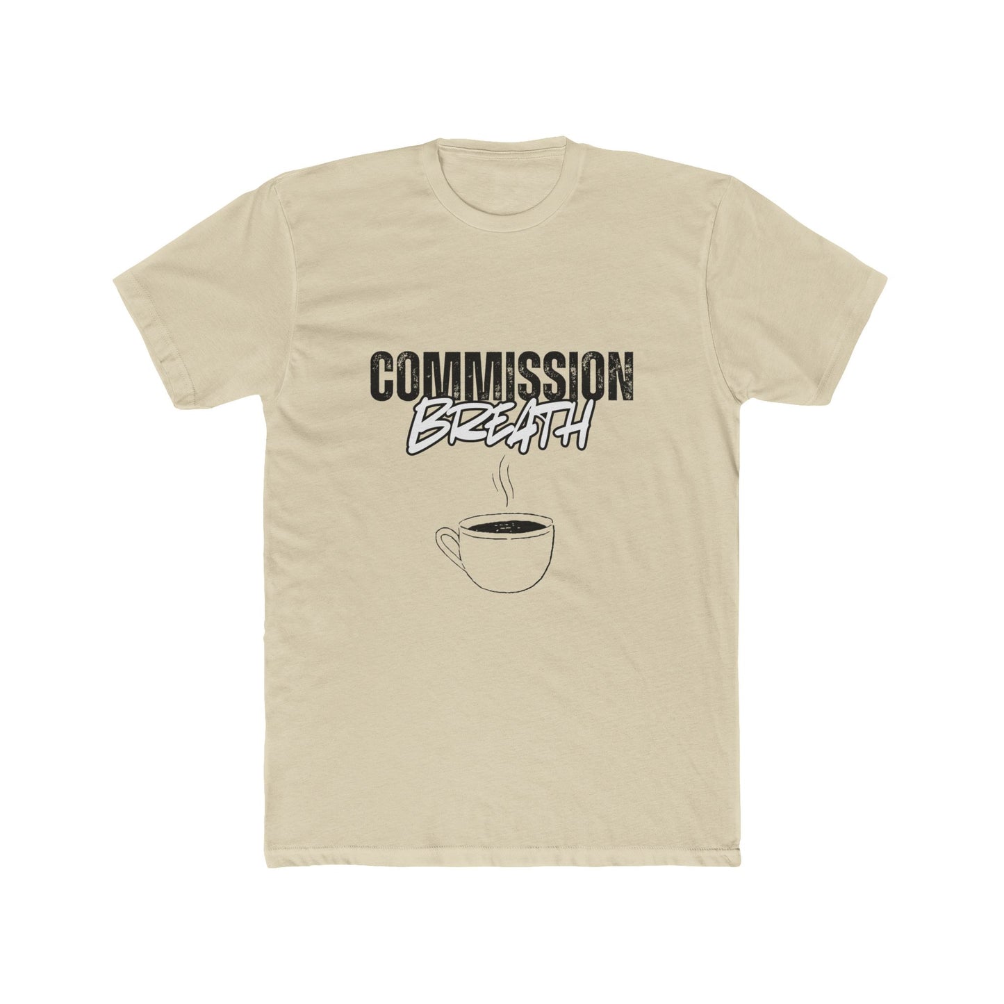 Commission Breath, Agent & Broker T-Shirts
