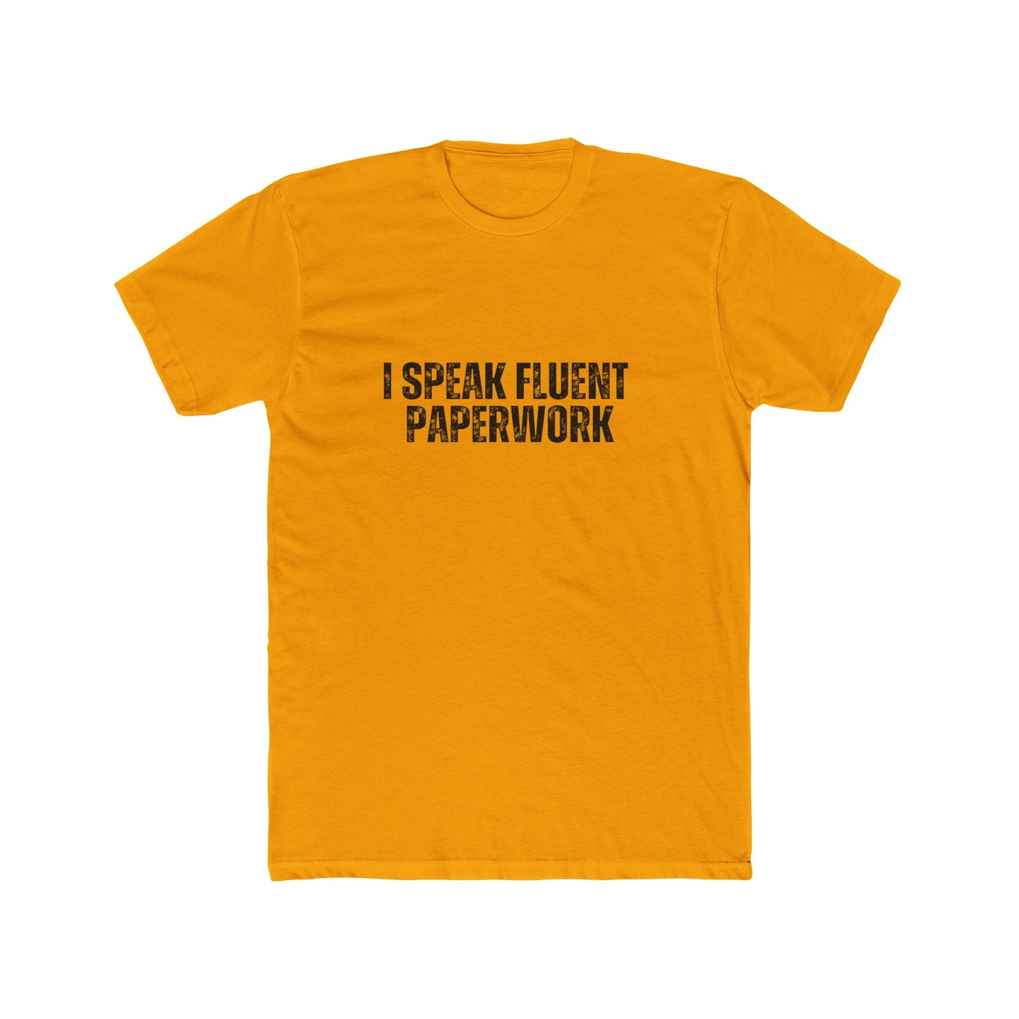 I Speak Fluent Paperwork | Lenders & Loan Officer T-Shirts